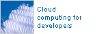 Cloud Computing for Developers